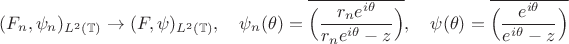 $$(F_n,\psi_n)_{L^2(\mathbb{T})}\to (F,\psi)_{L^2(\mathbb{T})},\quad \psi_n(\theta)=\overline{\Big(\frac{r_ne^{i\theta}}{r_ne^{i\theta}-z}\Big)},\quad \psi(\theta)=\overline{\Big(\frac{e^{i\theta}}{e^{i\theta}-z}\Big)}$$