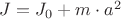 $J=J_0+m\cdot {a^2}$