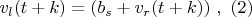 $v_{l}(t+k)=(b_s+v_{r}(t+k)) \ ,\ (2)$