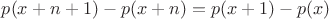 $p(x+n+1)-p(x+n)=p(x+1)-p(x)$