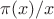 $\pi(x)/x$