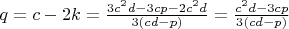 $q=c-2k=\frac{3c^2d-3cp-2c^2d}{3(cd-p)}=\frac{c^2d-3cp}{3(cd-p)}$