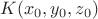 $K(x_0,y_0,z_0)$