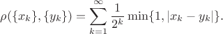 $$\rho(\{x_k\},\{y_k\})=\sum_{k=1}^\infty\frac{1}{2^k}\min\{1,|x_k-y_k|\}.$$