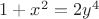 $1+x^2=2y^4$