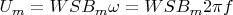 $U_m=W S B_m \omega = W S B_m 2 \pi f$