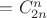 $=C_{2n}^n$