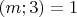 $(m;3)=1$