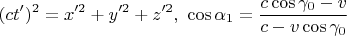$$(ct')^2=x'^2+y'^2+z'^2,\,\, \cos\alpha_1=\frac{c\cos\gamma_0-v}{c-v\cos\gamma_0}$$