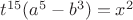 $t^{15}(a^5-b^3)=x^2$