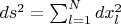 $ds^2=\sum_{l=1}^N dx_l^2$