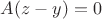 $A(z-y) =0$