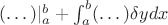 $(\dots)|_a^b + \int_a^b(\dots)\delta y dx$