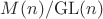 $M(n)/\mathrm{GL}(n)$
