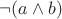 $\neg(a \wedge b)$