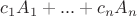 $c_1A_1+...+c_nA_n$