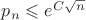 $p_n \leqslant e^{C\sqrt n}$