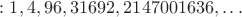 $: 1, 4, 96, 31692, 2147001636,&hellip;$