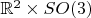 $\mathbb{R}^2\times SO(3)$