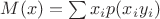 $M(x)=\sum x_i p(x_i y_i)$