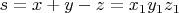 $s =x + y-z = x_1y_1z_1$