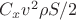 $C_xv^2{\rho}S/2$