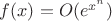 $f(x)=O(e^{x^n})$