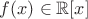 $f(x)\in\mathbb R[x]$