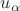 $u_{\alpha}$ $u_{\alpha}$