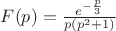 $F(p)=\frac{e^{-\frac{p}{3}}}{p(p^{2}+1)}$