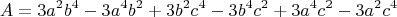 \begin{gather*}
A = 3a^2b^4 - 3a^4b^2 + 3b^2c^4 - 3b^4c^2 + 3a^4c^2 - 3a^2c^4
\end{gather*}