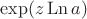 $\exp (z \operatorname{Ln} a)$