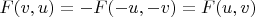 $F(v,u) = -F(-u, -v) = F(u, v) $