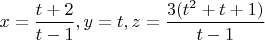 $x=\dfrac{t+2}{t-1}, y=t, z=\dfrac{3(t^2+t+1)}{t-1}$