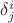 $\delta^{i}_{j}$
