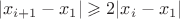 $$|x_{i+1}-x_1|\geqslant 2|x_i-x_1|$
