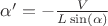 $\alpha' = -\frac {V}{L\sin(\alpha)}$ $\alpha' = -\frac {V}{L\sin(\alpha)}$