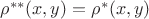 $\rho^{**}(x,y)=\rho^*(x,y)$