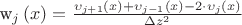 {w_j}\left( x \right) = \frac{{{\upsilon _{j + 1}}\left( x \right) + {\upsilon _{j - 1}}\left( x \right) - 2 \cdot {\upsilon _j}\left( x \right)}}{{\Delta {z^2}}}