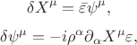 $$
\delta X^\mu = \bar \varepsilon \psi^\mu,
$$
$$
\delta \psi^\mu = -i \rho^\alpha \partial_\alpha X^\mu \varepsilon,
$$
