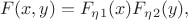 $$F(x,y)=F_\eta_1(x)F_\eta_2(y),$$