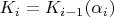 $K_i=K_{i-1}(\alpha_i)$