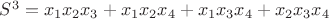 $S^3=x_1x_2x_3+x_1x_2x_4+x_1x_3x_4+x_2x_3x_4$