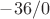 $-36/0$