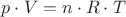 $p \cdot V = n \cdot R \cdot T$