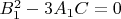 $B_1^2-3A_1C=0$