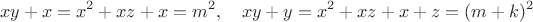 $$
 xy+x=x^2+xz+x=m^2, \quad xy+y=x^2+xz+x+z=(m+k)^2
 $$