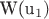 W({u}_{1})