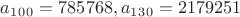 $a_1_0_0 = 785768, a_1_3_0 = 2179251$