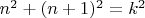 $n^2 + (n+1)^2 = k^2$